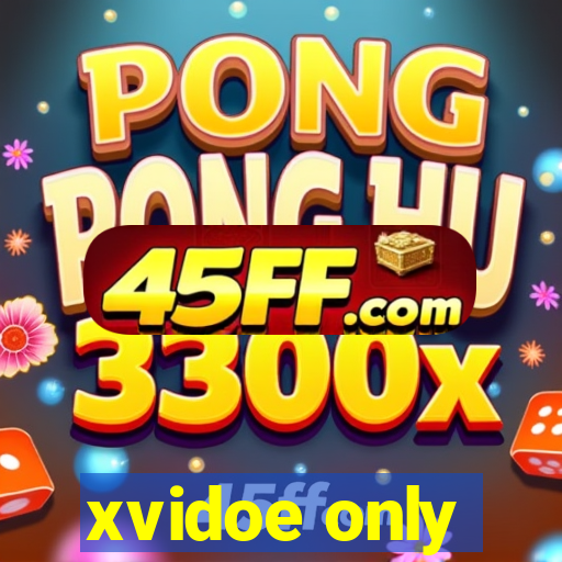 xvidoe only